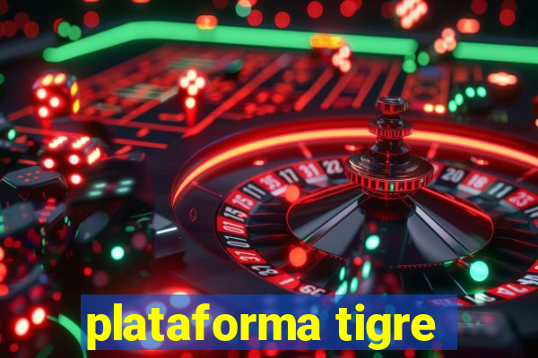 plataforma tigre